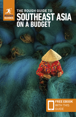 The Rough Guide to Southeast Asia on a Budget: Travel Guide with eBook - Guides, Rough