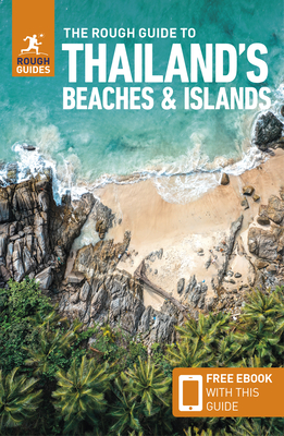 The Rough Guide to Thailand's Beaches & Islands: Travel Guide with eBook - Guides, Rough