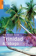 The Rough Guide to Trinidad & Tobago - de-Light, Dominique, and Thomas, Polly