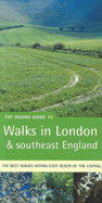 The Rough Guide to Walks in London and Southeast England