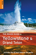 The Rough Guide to Yellowstone and the Grand Tetons 1 - Timblin, Stephen, and Rough Guides