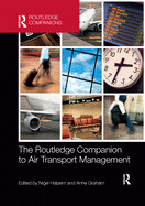 The Routledge Companion to Air Transport Management