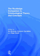 The Routledge Companion to Criminological Theory and Concepts