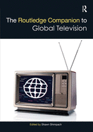 The Routledge Companion to Global Television