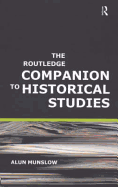 The Routledge Companion to Historical Studies