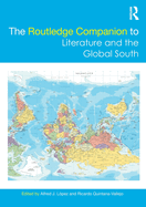 The Routledge Companion to Literature and the Global South