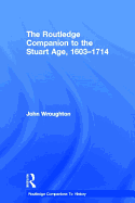 The Routledge Companion to the Stuart Age, 1603-1714