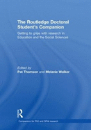 The Routledge Doctoral Student's Companion: Getting to Grips with Research in Education and the Social Sciences