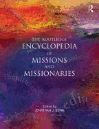 The Routledge Encyclopedia of Missions and Missionaries