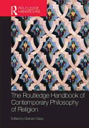 The Routledge Handbook of Contemporary Philosophy of Religion