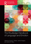 The Routledge Handbook of Language and Emotion