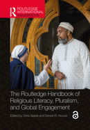 The Routledge Handbook of Religious Literacy, Pluralism, and Global Engagement