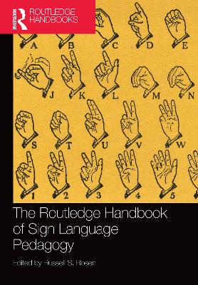 The Routledge Handbook of Sign Language Pedagogy - Rosen, Russell S. (Editor)