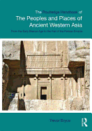 The Routledge Handbook of the Peoples and Places of Ancient Western Asia: The Near East from the Early Bronze Age to the Fall of the Persian Empire