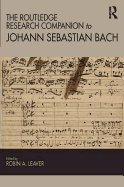 The Routledge Research Companion to Johann Sebastian Bach