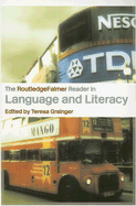 The RoutledgeFalmer Reader in Language and Literacy