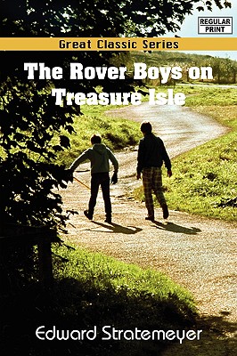 The Rover Boys on Treasure Isle - Stratemeyer, Edward