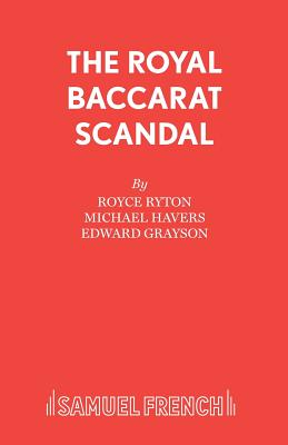 The Royal Baccarat Scandal - Ryton, Royce, and Havers, Michael