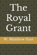 The Royal Grant