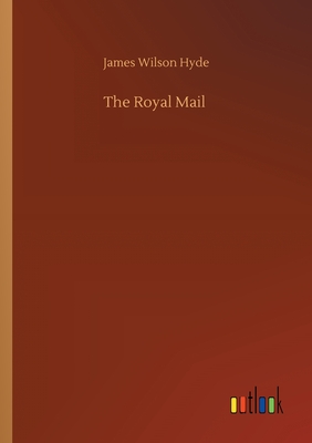 The Royal Mail - Hyde, James Wilson