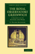 The Royal Observatory Greenwich a Glance at Its History and Work