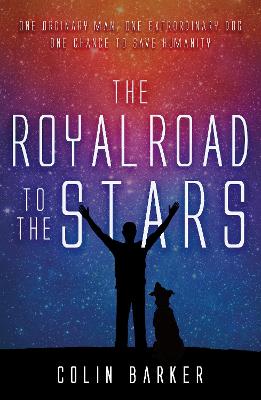 The Royal Road to the Stars - Barker, Colin