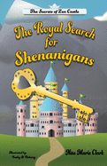 The Royal Search for Shenanigans