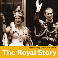 The Royal Story: The History of the House of Windsor in Words and Music