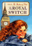 The Royal Switch - Dutchess of York, and Ferguson, Sarah, and Ferguson, Duchess Of York