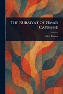 The Rubaiyat of Omar Cayenne