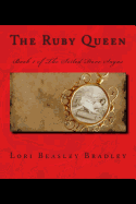 The Ruby Queen: Book 1 of The Soiled Dove Sagas