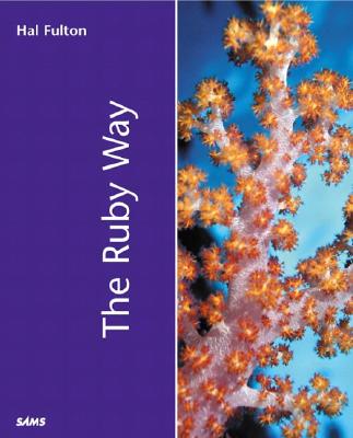 The Ruby Way - Fulton, Hal