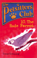 The Rude Parrot - Krailing, Tessa, and Lewis, Jan (Illustrator)
