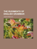 The Rudiments of English Grammar