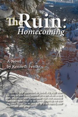 The Ruin: Homecoming - Fenter, Kenneth