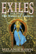 The Ruins of Ambrai: Exiles Volume One