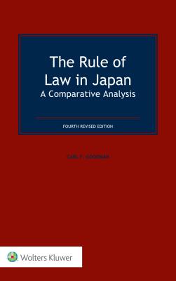 The Rule of Law in Japan: A Comparative Analysis - Goodman, Carl F