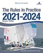 The Rules in Practice 2021-2024: The Guide to the Rules of Sailing Around the Race Course