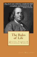 The Rules of Life: Quotes, Sayings and Proverbial Wisdom