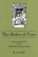 The Rules of Time: Time and Rhythm in the Twentieth-Century Novel
