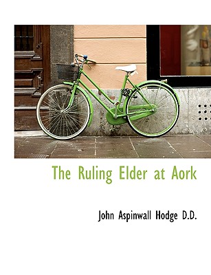 The Ruling Elder at Aork - Hodge, John Aspinwall