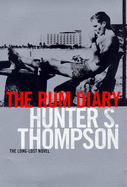 The Rum Diary: The Long-lost Novel