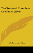 The Rumford Complete Cookbook (1908)
