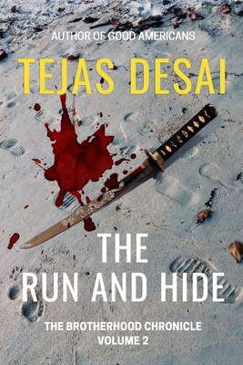 The Run and Hide - Desai, Tejas