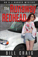 The Runaway Redhead: An Aj Harker Mystery