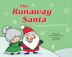 The Runaway Santa: A Christmas Adventure Story