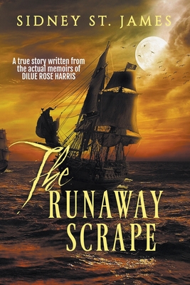 The Runaway Scrape - James, Sidney St