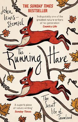 The Running Hare: The Secret Life of Farmland - Lewis-Stempel, John
