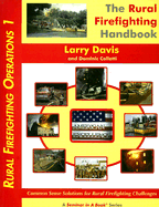 The Rural Firefighting Handbook - Davis, Larry, and Colletti, Dominic