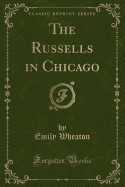 The Russells in Chicago (Classic Reprint)